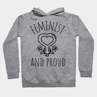 feminist and proud Hoodie